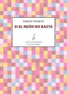 Cubierta SI EL NEÓN NO BASTA
